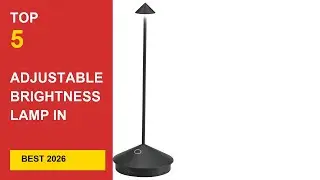 Best Adjustable Brightness Lamp in 2026 - Expert Reviews in 2026