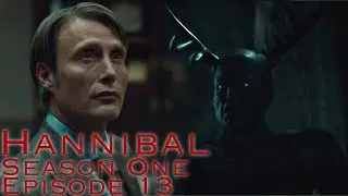 Hannibal: Season 1 Ep. 13 Finale Review