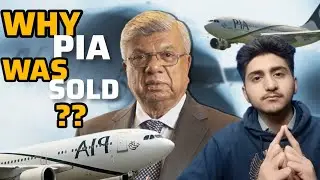 Why PIA Was Sold? | Arif Habib Group Buys PIA |Full Privatization Documentary 