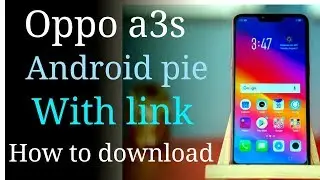 Oppo a3s pie update how to download and install color os 6 update