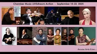 This week's Round Up of chamber music LIVEstream Action Sept. 15-22 2025, with your host John Paval
