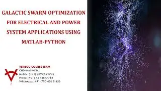 GALACTIC SWARM OPTIMIZATION FOR ELECTRICAL AND POWER SYSTEM APPLICATIONS USING MATLAB PYTHON