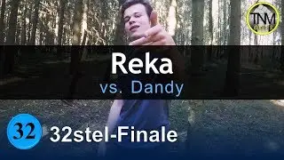 TNM S2 | REKA vs. Dandy | 32stel-Finale (28/32) (prod. by Kinex)