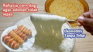Tanpa Telur || Cara Membuat Corndog Ekonomis || Jajanan Ala Korea