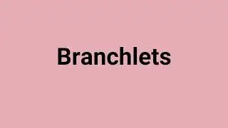 'Branchlets' Meaning and Pronunciation