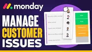 How To Manage Customer Issues In Monday.Com | 2025