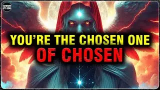 GOD&rsquo;S CHOSEN ONE, 9 SIGNS YOU ARE THE MOST POWERFUL AMONG THE CHOSEN | CHOSEN BY GOD