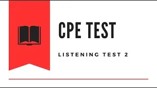 C2 Proficiency (CPE) Listening Practice Test 2 with answers 2026