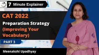 CAT 2022 Prep Strategy |  Improving your Vocab | Meenakshi Upadhyay  | The Perfect Plan for CAT 2022