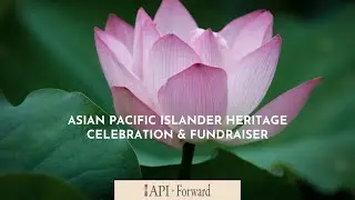 2020 Asian Pacific Islander Heritage Celebration & Gala