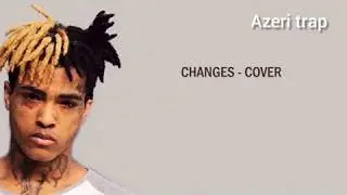 Xxxtentation -changes 2019 bass bossted  (Azeri trap)