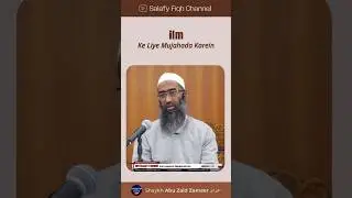 ilm ke Liye Mujahda | Shaykh Abu Zaid Zameer حفظه الله #abuzaidzameer #islamiclecturesnet #ilm