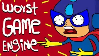 WORST GAME ENGINE EVER