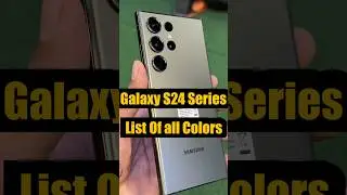Samsung Galaxy S24 Ultra 🔥 : All leaked Colors & Shades 🤯