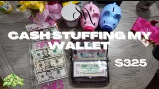 Cash Stuffing My Wallet | New Wallet | $325 - #cashstuffing #cashwallet #cashenvelopes 
