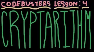 Урок 4 Codebusters: Криптарифмы