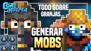 GUIA de GENERACION de MOBS | CORE KEEPER 1.0
