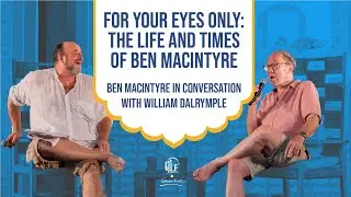 For Your Eyes Only The Life and Times of Ben Macintyre | JLF Soneva Fushi 2022
