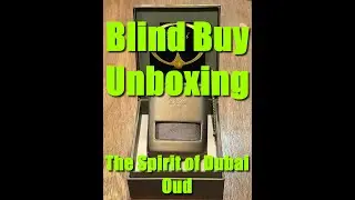 Blind Buy Unboxing  - Spirit of Dubai Oud