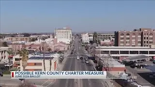 Could Kern County become a charter county? Supervisors to discuss proposed 2026 ballot measure
