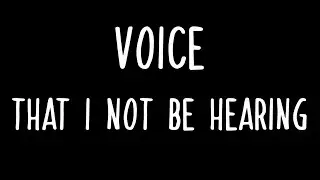 Voice, That I not be hearbing // MiniSketch Animation // #1