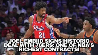 Joel Embiid Signs Historic Deal with 76ers: One of NBA's Richest Contracts!। USA TODAY NEWS