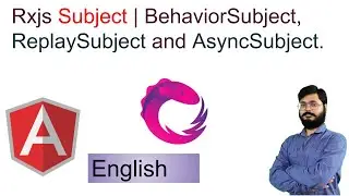 6 | Subject - RxJS | BehaviorSubject, ReplaySubject and AsyncSubject | Subject - RxJS in English