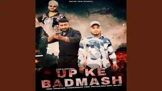 UP Ke Badmash