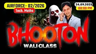 Airforce Maths 2026 | Bhooton Wali Class | Airforce Exam 2025 by Mukesh Sir