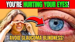How to Avoid BLINDNESS with These GLAUCOMA Treatment Tips!