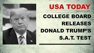 College Board Releases Donald Trump's SAT
