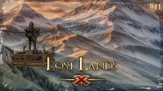 Lost Lands X  #11 - Am Gipfel des Berges (Let`s Play)