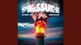 Pressure (Shawty You Pressure)