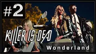 Killer is Dead - PC Gameplay 4K (Nightmare Edition) - Part 2 - Wonderland