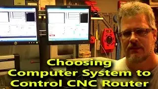 Choosing Computer System to Control CNC Router - Running Mach3