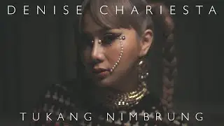 DENISE CHARIESTA - TUKANG NIMBRUNG (OFFICIAL MUSIC VIDEO)