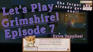 Let's Play Grimshire! Episode 7!