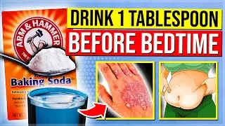 Drinking 1 Tablespoon Of Baking Soda Before Bed Will TRIGGER These 9 Things To Your Body!