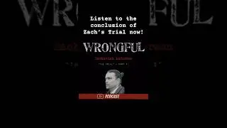The conclusion of Zach&rsquo;s Trial is available now. Visit WrongfulPod.com for links to our Socials.