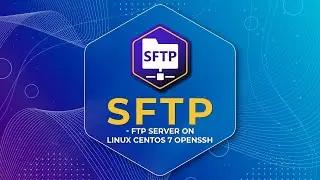 SFTP - FTP Server on Linux CentOS 7 OpenSSH