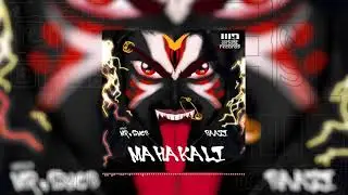 Mr.Snob x Baazi - Mahakali | Welupt Records | [WRS07]