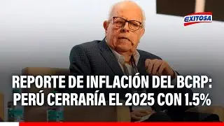 🔴🔵 Reporte de inflaci&oacute;n del BCRP: Per&uacute; cerrar&iacute;a el 2025 con 1.5%
