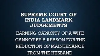 Wife's Earning Capacity Not a Reason For Reduction of Maintenance From the Husband