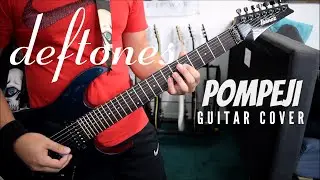 Deftones - Pompeji (Guitar Cover)