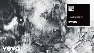 Lari Hi, Vose St. - Save Me (&Aacute;udio Oficial)