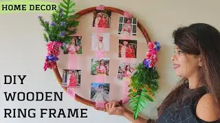 DIY WOODEN RING PHOTO FRAME | HOME DECOR+PARTY DECOR | HULA LOOP GIFT IDEAS|PHOTO HOOP | Jahnvi Vyas