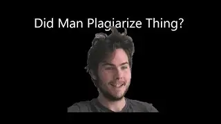 Man Who Thinks A Big Creator Stole His Format