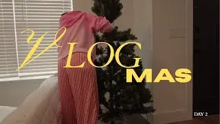 Vlogmas Day 2: Simple Day In My Life + Christmas Tree Setup