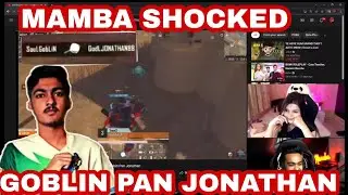 Mamba and krutika reaction on soul Goblin pan Jonathan | Mamba shocked | Soul Goblin vs Jonathan |