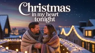 Savvy Vibes - Christmas In My Heart Tonight - Official Christmas Love Music Video 2025